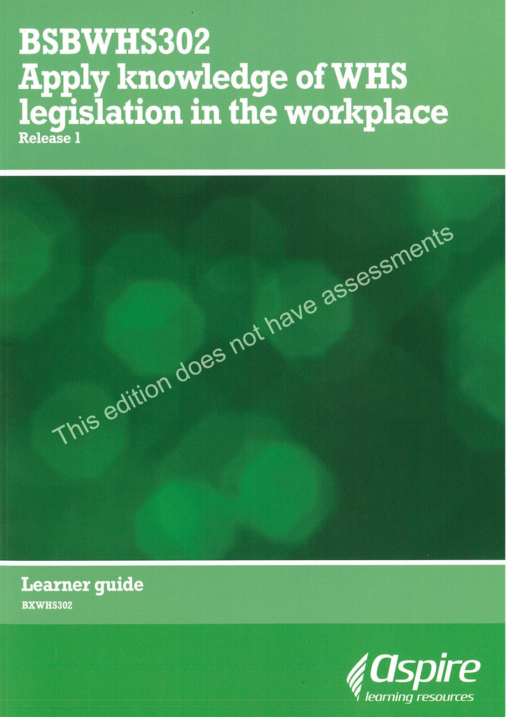 Apply Knowledge of WHS Legislation in the Workplace Content Only