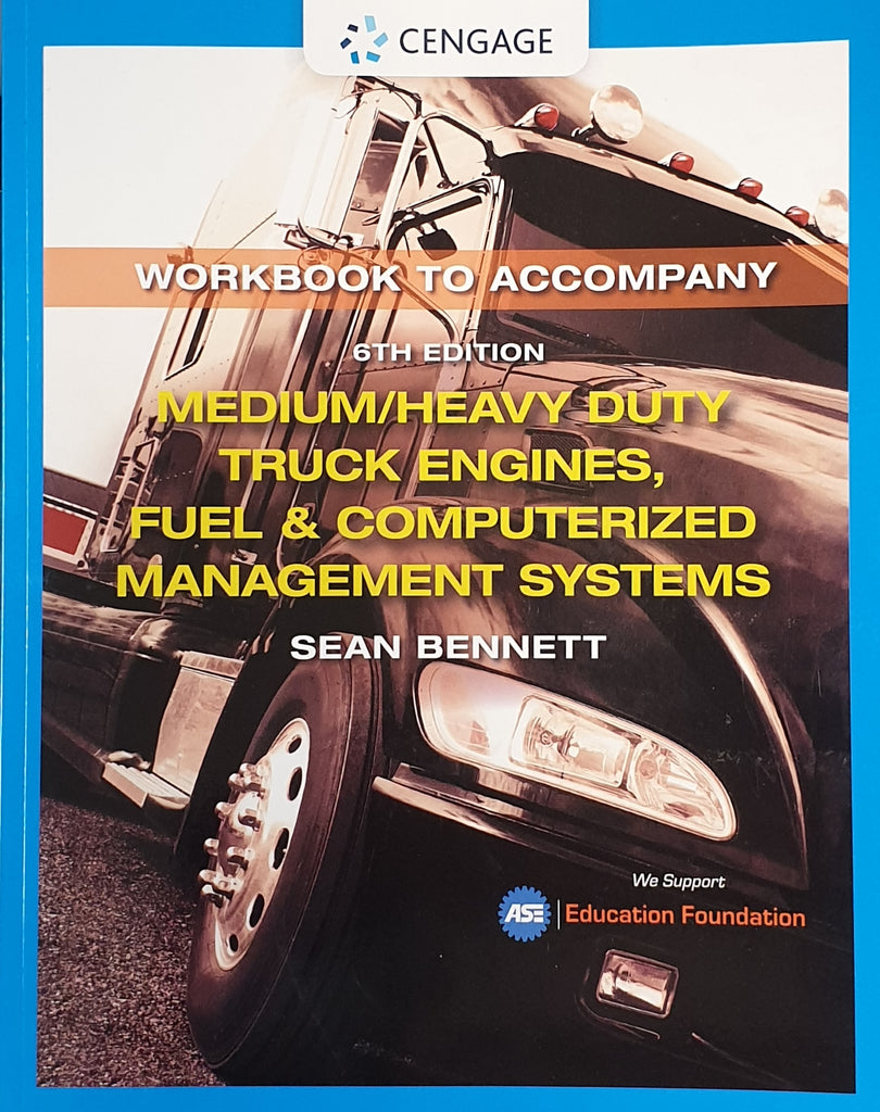 Medium/Heavy Duty Truck Engines – Student Workbook 6ed