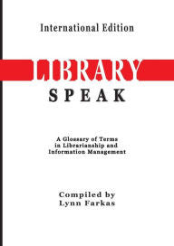 Library Speak: Glossary of Terms International Edition
