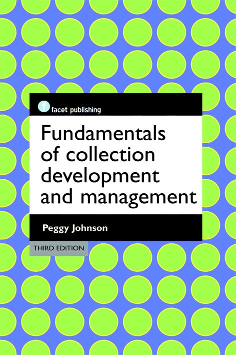 Fundamentals of Collection Development and Management 3ed