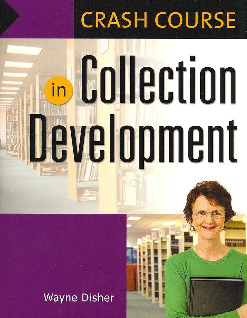 Crash Course in Collection Development 2ed