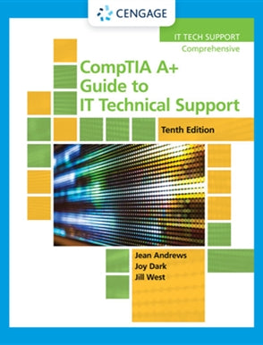 CompTIA A+ Guide to IT Technical Support (Hardware and Software) 10 ed